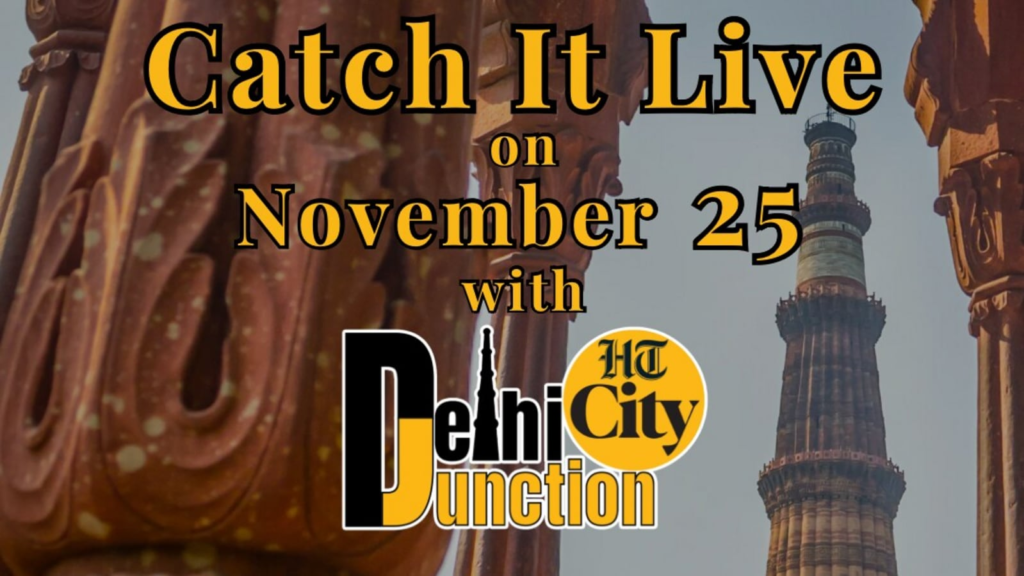 HT City Delhi Junction: Catch It Live on 25 November 2024