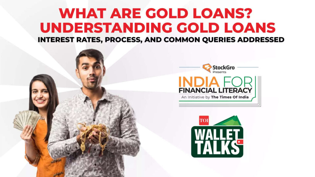 What are Gold Loans? Understanding Gold Loans