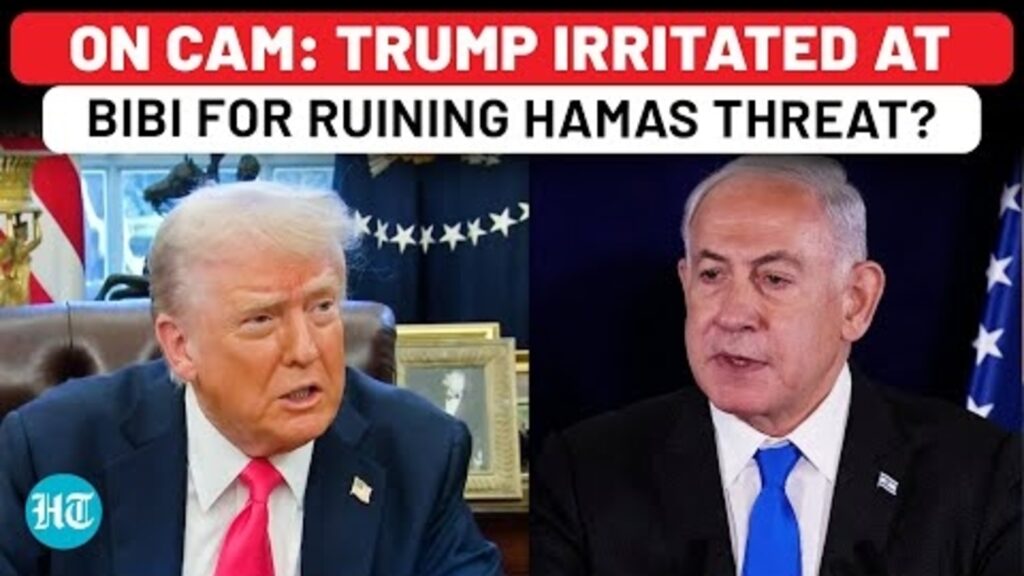 Trump Irritated With Netanyahu For Ruining His Hostage Ultimatum To Hamas? Watch | Israel,Gaza,USA