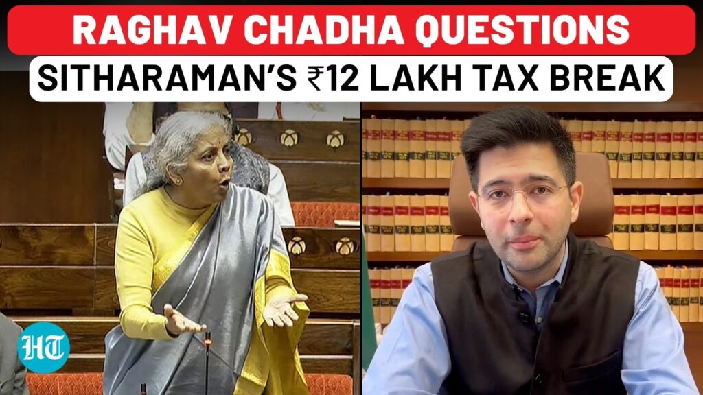 Watch: Raghav Chadha Tears Into Sitharaman’s Middle-Class Tax Claim | ₹12 Lakh Tax Relief a Bluff?