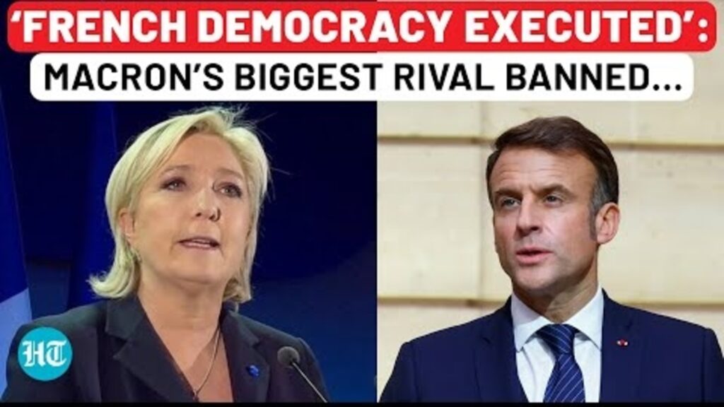 Marine Le Pen: Political Earthquake In France As Top Far-Right Leader Banned From 2027 Elections