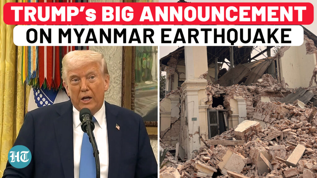 Myanmar earthquake: Trump makes big announcement as military junta seeks help from ‘any country’