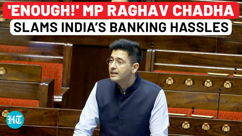 Raghav Chadha voices common man’s frustrations, calls out fraud| India’s banking woos under lens?