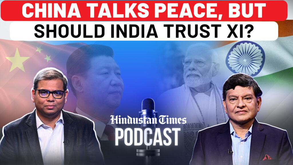 Trump Fear Or Modi Magic? Why Xi Jinping’s China Is Now Talking Peace To India | LAC | HT Podcast