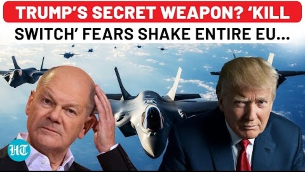 Trump’s ‘Kill Switch’ Could Paralyze Europe? US’ Control Over European Warplanes Sparks Global Alarm