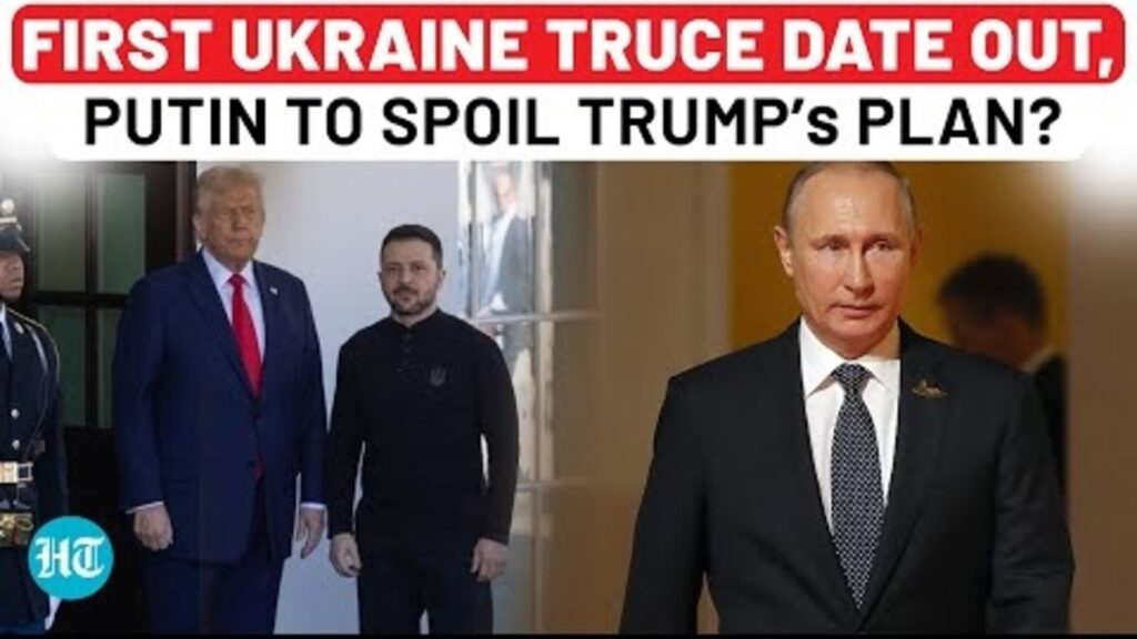 Ukraine Full Ceasefire Date Finally Set? Trump Wants Truce On This Auspicious Day; Will Putin Agree?