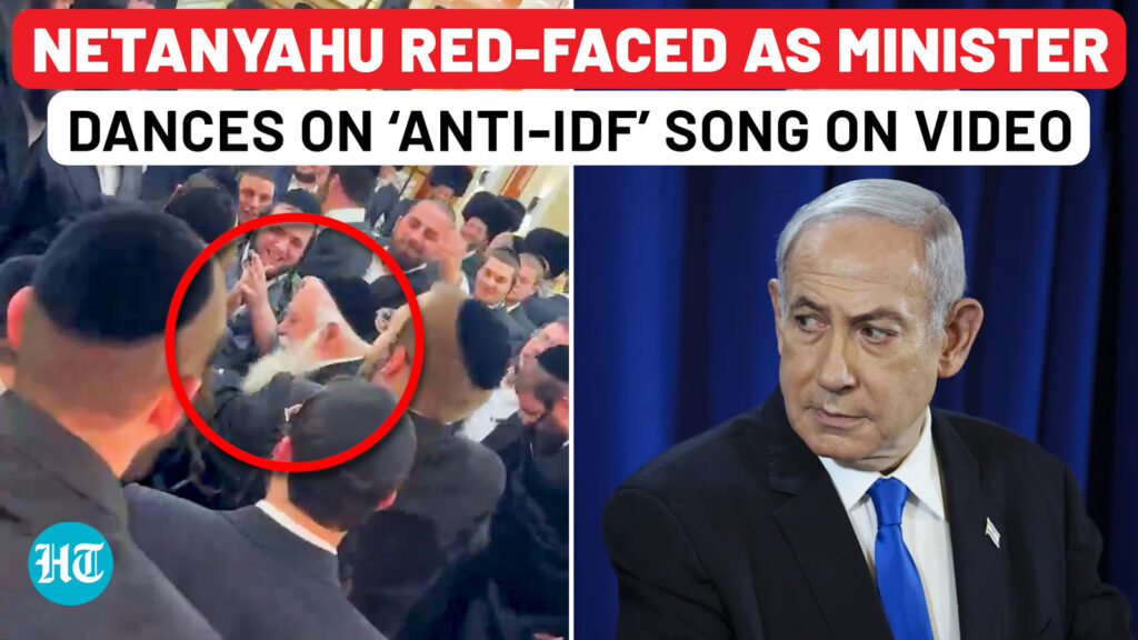 ‘We Will Die And Not Enlist’: Israeli Minister Dance On ‘Anti-IDF’ Song Divides Netanyahu Govt |Gaza