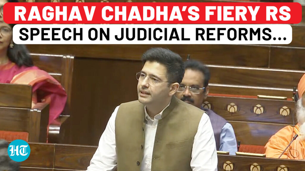 AAP MP Raghav Chadha’s two big suggestions for judicial reforms | collegium system | Rajya Sabha