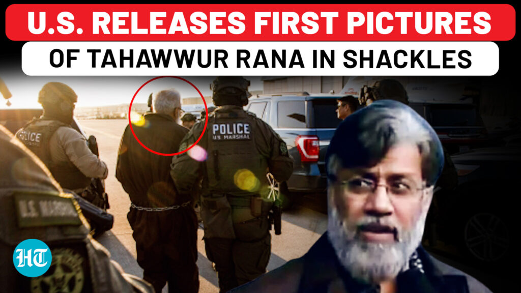After India, USA shows Tahawwur Rana pictures: 26/11 attack conspirator seen in shackles before…