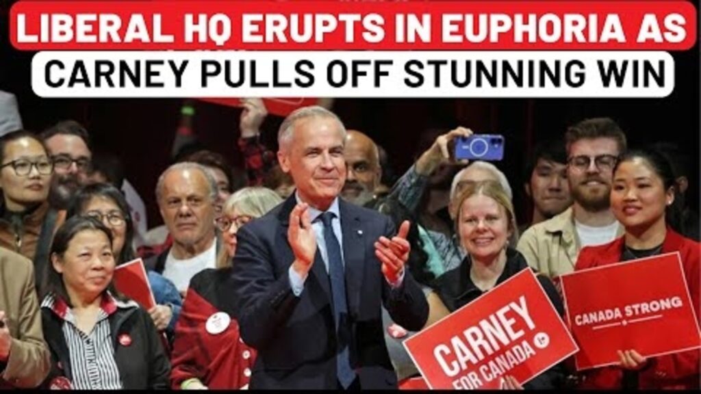Carney’s win sparks Liberal frenzy as Canada Election delivers stunning upset