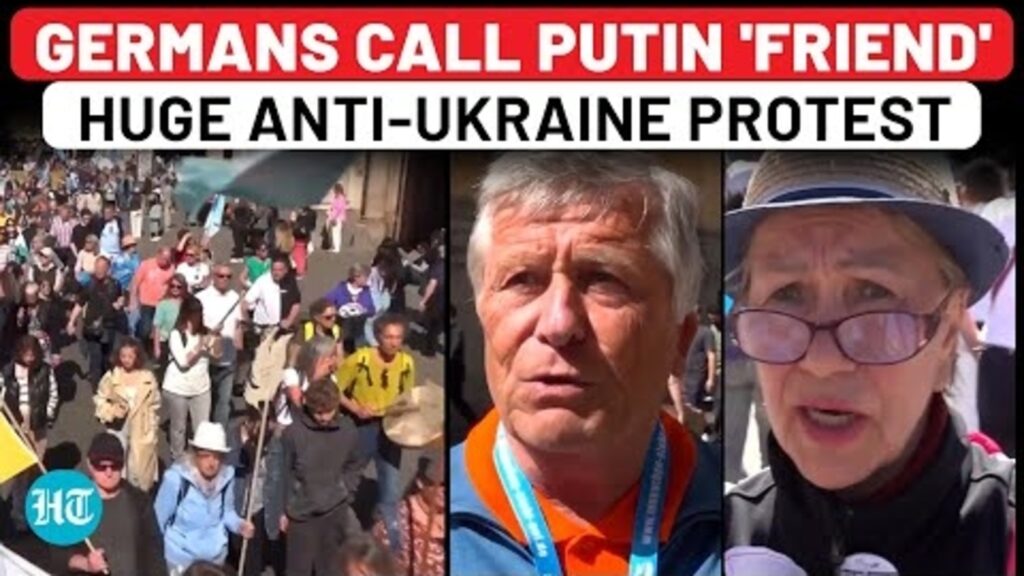 In Germany, Huge Anti-Ukraine Protest; Call Putin ‘Friend’ As Zelensky Demands Even More Weapons
