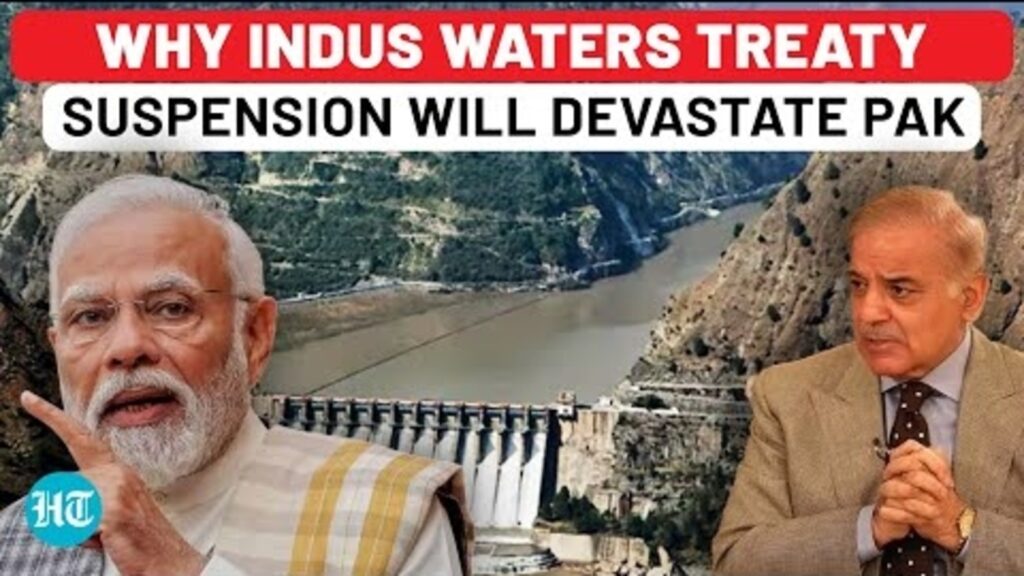 India’s ‘Water War’ Over Pahalgam Attack | How Indus Waters Treaty Suspension Will Impact Pakistan