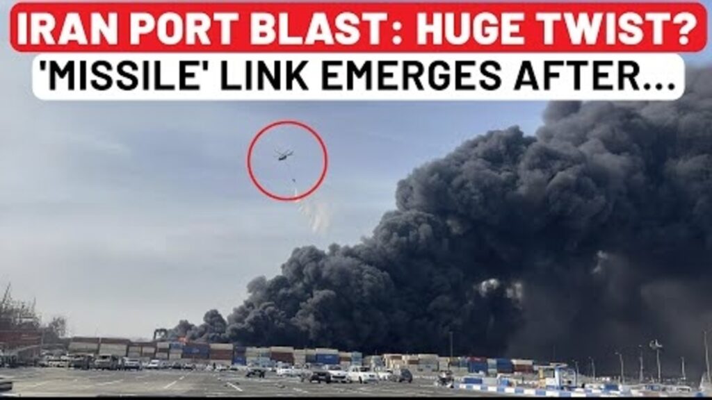 Iran Port Blast Twist: ‘Missile’ Link Emerges As IRGC Takes Full Control Of Site, Bans Everyone?