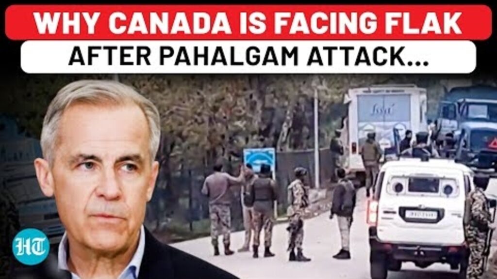 Pahalgam Horror: Canada Faces Fire Over PM Carney’s ‘Delayed Condemnation’; ‘Deafening Silence…’