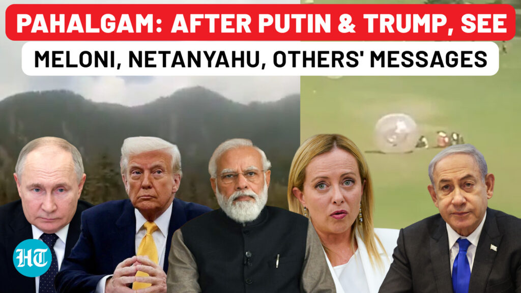 Pahalgam attack: After Putin & Trump, Meloni, Netanyahu, others send message to PM Modi| J&K terror