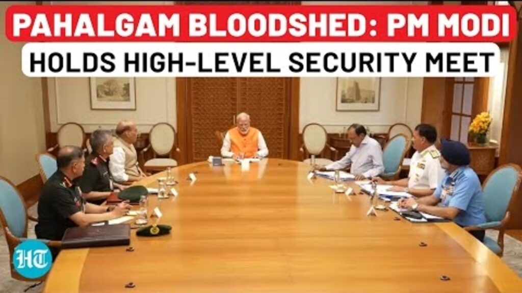 Pahalgam attack: PM holds high-level meet with Rajnath, Doval, service chiefs