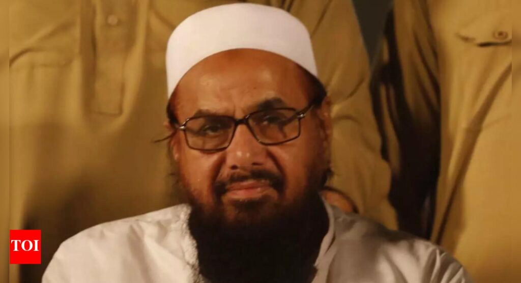 Fearing covert operation after Pahalgam attack, Pakistan steps up LeT chief Hafiz Saeed’s security | India News