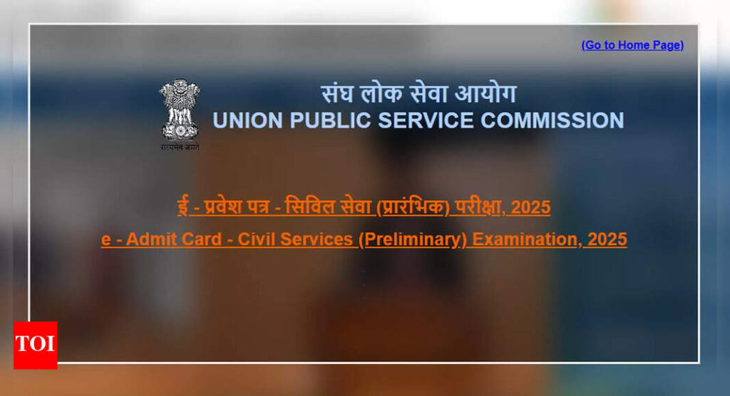 UPSC Prelims 2025 admit card released at upsc.gov.in, download CSE hall ticket here