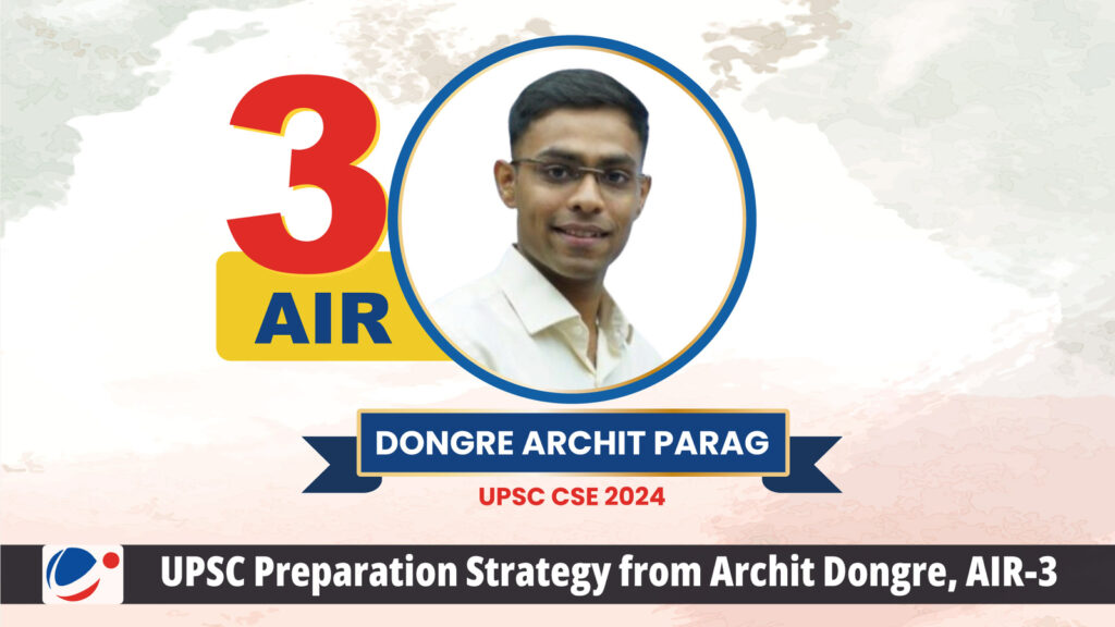 Archit Dongre’s UPSC strategy: How AIR 3 cracked the exam with VisionIAS’ guidance, smart planning and passion
