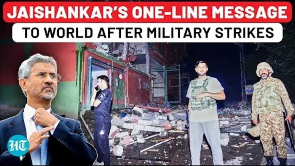 Jaishankar Roars After Indian Military Strikes On Pakistan Soil: ‘The World Must…’ Operation Sindoor