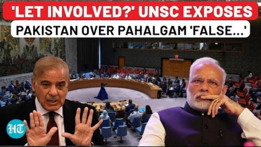 LeT behind Pahalgam? UNSC grills Pak over Terror link, rejects ‘false flag’ cry