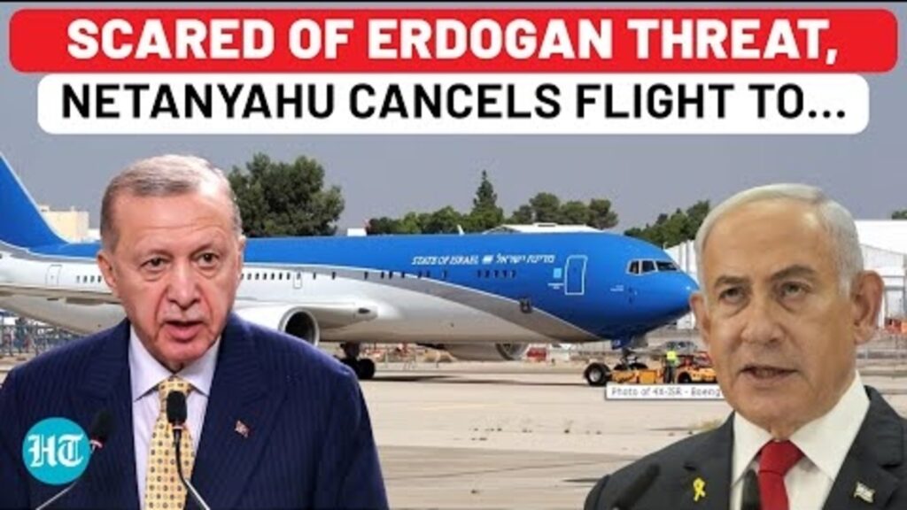 Netanyahu Gets Scared By Erdogan’s Threat, Cancels Flight To…: Report| Israel| Gaza| Turkey| Iran