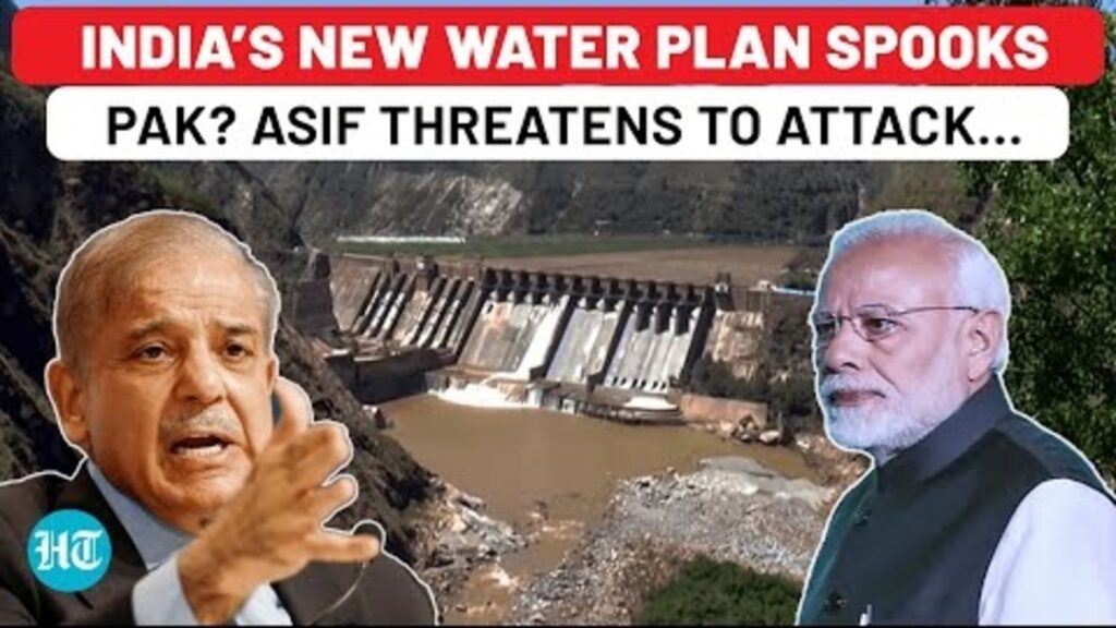 Pak on edge after India reveals Indus plan, threatens to strike structures…