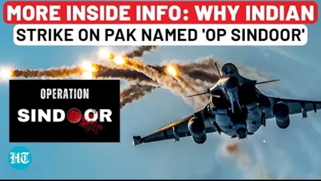 Revealed: Why India Named Pakistan Strike ‘Operation Sindoor’, Pahalgam Attack Link,More Inside Info