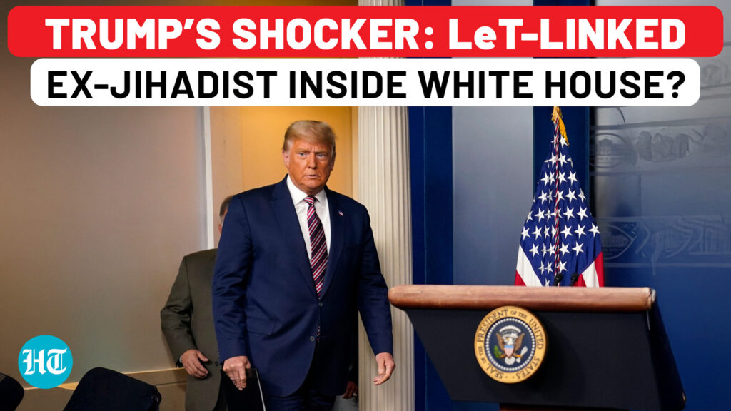 Trump’s Betrayal or Terror Blunder? Lashkar-Linked Ex-Jihadist on White House’s Advisory Board?